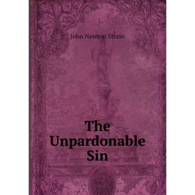 

Книга The Unpardonable Sin