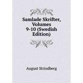 

Книга Samlade Skrifter, Volumes 9-10 (Swedish Edition)