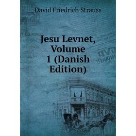 

Книга Jesu Levnet, Volume 1 (Danish Edition)