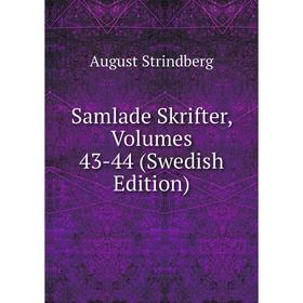 

Книга Samlade Skrifter, Volumes 43-44 (Swedish Edition)
