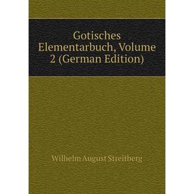 

Книга Gotisches Elementarbuch, Volume 2 (German Edition)