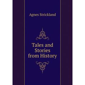 

Книга Tales and Stories from History