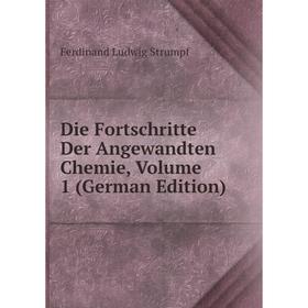 

Книга Die Fortschritte Der Angewandten Chemie, Volume 1 (German Edition)