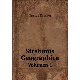 

Книга Strabonis GeographicaVolumen 1