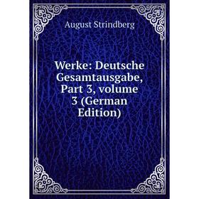 

Книга Werke: Deutsche Gesamtausgabe, Part 3, volume 3 (German Edition)
