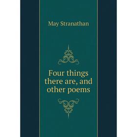 

Книга Four things there are, and other poems