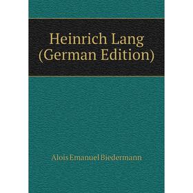 

Книга Heinrich Lang (German Edition)