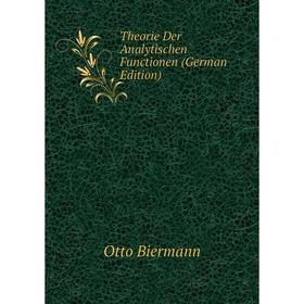 

Книга Theorie Der Analytischen Functionen (German Edition)