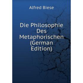 

Книга Die Philosophie Des Metaphorischen (German Edition)