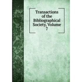 

Книга Transactions of the Bibliographical Society, Volume 7