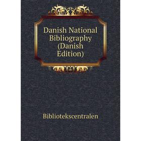 

Книга Danish National Bibliography (Danish Edition)