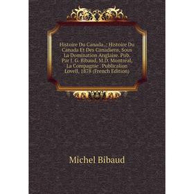 

Книга Histoire Du Canada