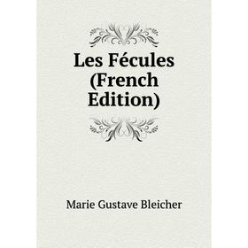 

Книга Les Fécules
