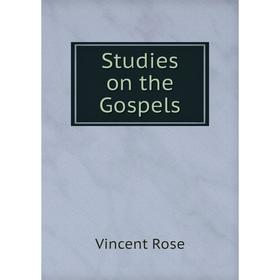 

Книга Studies on the Gospels