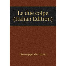 

Книга Le due colpe