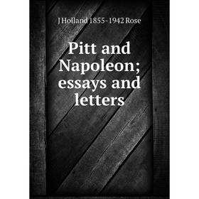 

Книга Pitt and Napoleon; essays and letters
