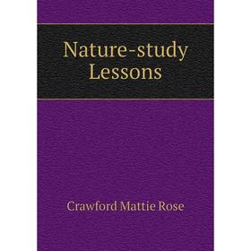 

Книга Nature -study Lessons