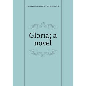 

Книга Gloria; a novel