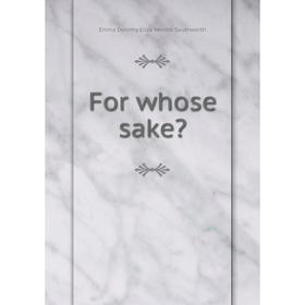

Книга For whose sake