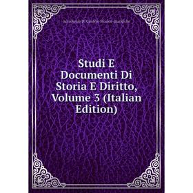 

Книга Studi E Documenti Di Storia E Diritto, Volume 3 (Italian Edition)