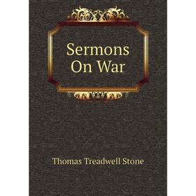 

Книга Sermons On War