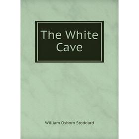 

Книга The White Cave