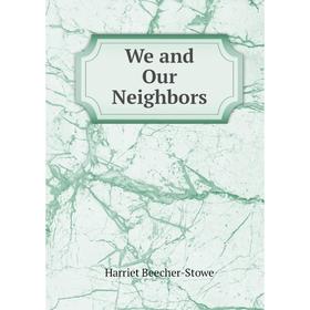 

Книга We and Our Neighbors