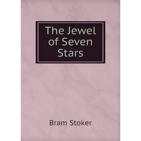 

Книга The Jewel of Seven Stars