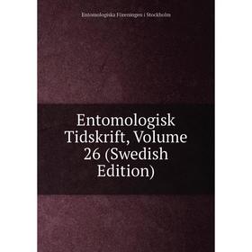 

Книга Entomologisk Tidskrift, Volume 26 (Swedish Edition)