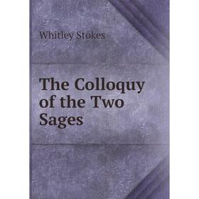 

Книга The Colloquy of the Two Sages