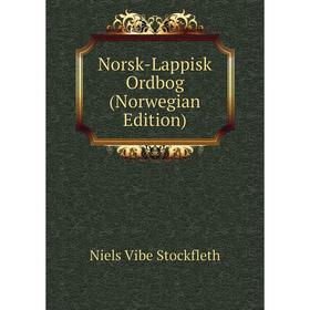 

Книга Norsk-Lappisk Ordbog (Norwegian Edition)