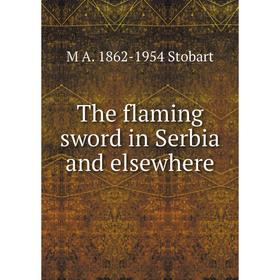 

Книга The flaming sword in Serbia and elsewhere