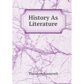 

Книга History As Literature