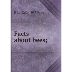 

Книга Facts about bees