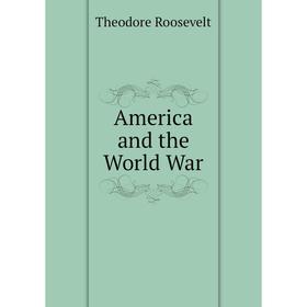 

Книга America and the World War
