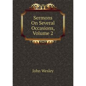 

Книга Sermons On Several Occasions, Volume 2