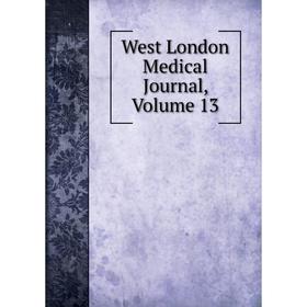 

Книга West London Medical Journal, Volume 13