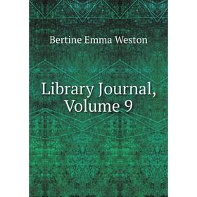 

Книга Library Journal, Volume 9