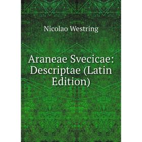 

Книга Araneae Svecicae: Descriptae (Latin Edition)