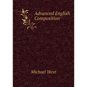 

Книга Advanced English Composition