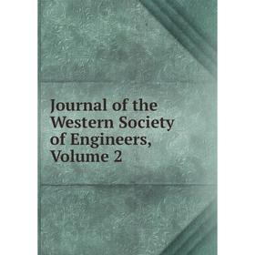 

Книга Journal of the Western Society of Engineers, Volume 2