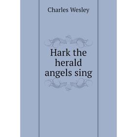 

Книга Hark the herald angels sing
