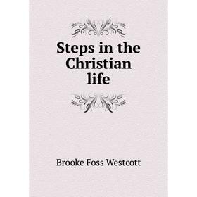 

Книга Steps in the Christian life