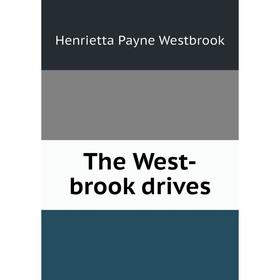 

Книга The West-brook drives