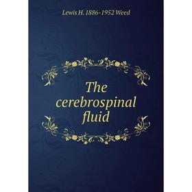 

Книга The cerebrospinal fluid