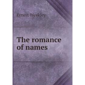 

Книга The romance of names