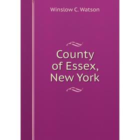 

Книга County of Essex, New York