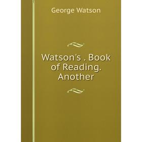 

Книга Watson's. Book of Reading. Another