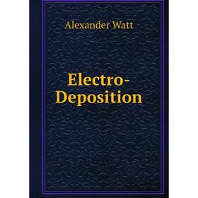 

Книга Electro-Deposition