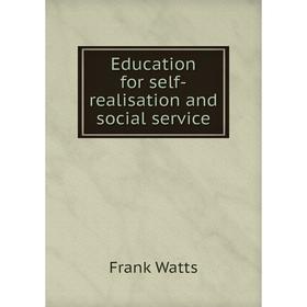

Книга Education for self-realisation and social service